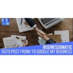 Businessomatic – Google My Business Post Importer Exporter Plugin for WordPress