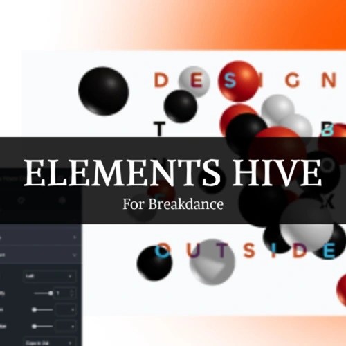 Elements-Hive-Pro-For-Breakdance.jpg Elements Hive Pro For Breakdance - Image 1