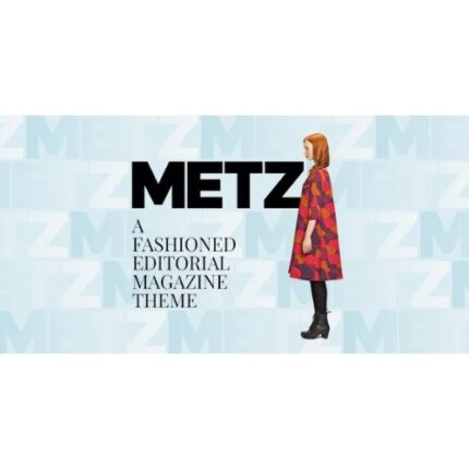 Metz – A Fashioned Editorial Magazine Theme