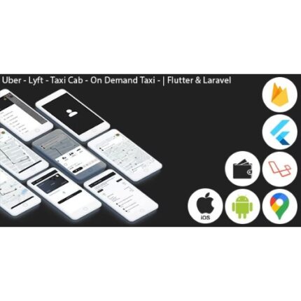 Uber – Lyft – Taxi Cab – On Demand Taxi | Complete Solution | Flutter (Android+iOS) | Laravel