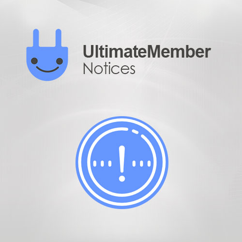 Ultimate-Member-Notices.jpg Ultimate Member Notices - Image 1