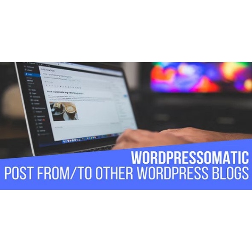 Wordpressomatic-WordPress-To-WordPress-Automatic-Crossposter-Plugin-for-WordPress.jpg WordPressomatic WordPress To WordPress Automatic Crossposter Plugin for WordPress - Image 1