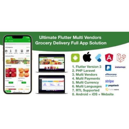 grocery / delivery services / ecommerce multi vendors(android + iOS + website) flutter 3 / laravel
